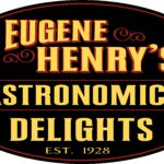 Eugene Henry's Gastronomical Delights - Now Open!