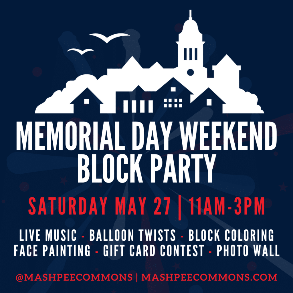 Memorial Day Weekend Block Party - Mashpee Commons